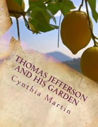 Thomas Jefferson and His Garden