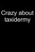 Crazy about Taxidermy : Notebook for Taxidermist Taxidermist Taxidermy 6x9 in Dotted