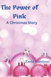 The Power of Pink : A Christmas Story