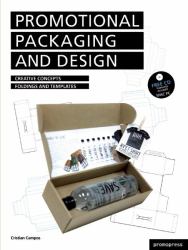 Promotional Packaging and Design : Creative Concepts, Foldings, and Templates