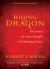 Riding the Dragon : 10 Lessons for Inner Strength in Challenging Times