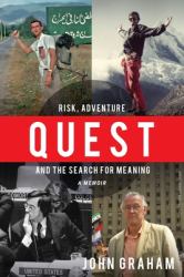 Quest : Risk, Adventure, and the Search for Meaning