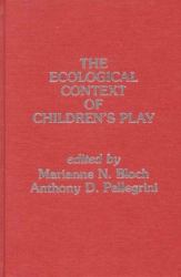 The Ecological Context of Childrens Play