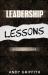 Leadership Lessons : Restaurant Manager Guide: 8 Sure Fire Ways to Gain the Following of Your Staff and Boost Performance