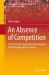 An Absence of Competition : The Sustained Competitive Advantage of the Monopoly Sports Leagues