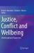 Justice, Conflict and Wellbeing : Multidisciplinary Perspectives