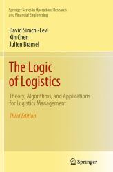 The Logic of Logistics : Theory, Algorithms, and Applications for Logistics Management