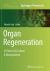 Organ Regeneration : 3D Stem Cell Culture and Manipulation