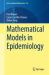 Mathematical Models in Epidemiology