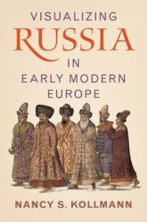 Visualizing Russia in Early Modern Europe