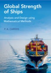 Global Strength of Ships : Analysis and Design Using Mathematical Methods