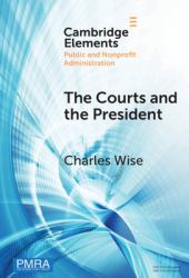 The Courts and the President : Judicial Review of Presidentially Directed Action