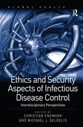 Ethics and Security Aspects of Infectious Disease Control : Interdisciplinary Perspectives