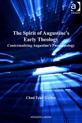 Spirit of Augustine's Early Theology