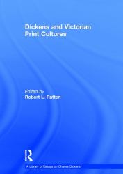 Dickens and Victorian Print Cultures