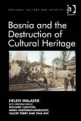 Bosnia and the Destruction of Cultural Heritage