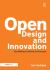 Open Design and Innovation : Facilitating Creativity in Everyone