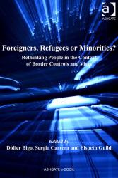 Foreigners, Refugees or Minorities?