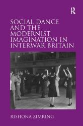 Social Dance and the Modernist Imagination in Interwar Britain