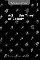 Art in the Time of Colony