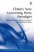 China's New Governing Party Paradigm : Political Renewal and the Pursuit of National Rejuvenation