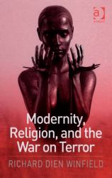 Modernity, Religion, and the War on Terror