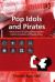 Pop Idols and Pirates