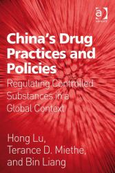 China's Drug Practices and Policies