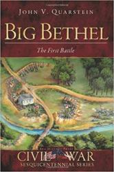 Big Bethel : The First Battle