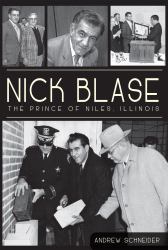 Nick Blase: : The Prince of Niles, Illinois