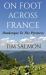 On Foot Across France - Dunkerque to the Pyrenees