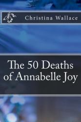 The 50 Deaths of Annabelle Joy