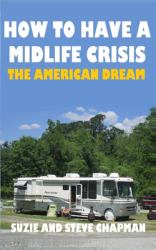 How to Have a Midlife Crisis : The American Dream