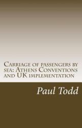 Carriage of Passengers by Sea: Athens Conventions and UK Implementation