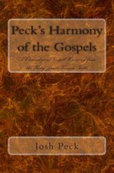 Peck's Harmony of the Gospels : A Chronological Gospel Harmony from the King James Version Bible