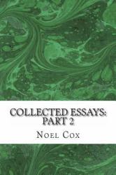 Collected Essays : Part 2