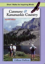 Canmore and Kananaskis Country : Short Walks for Inquiring Minds