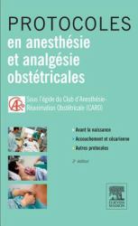 Protocoles en anesthesie et analgesie obstetricales