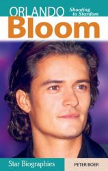 Orlando Bloom : Shooting to Stardom