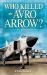 Who Killed the Avro Arrow?