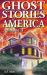 Ghost Stories of America : Volume II