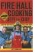 Fire Hall Cooking with Jeff the Chef : Surefire Recipes to Feed Your Crew