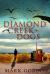 Diamond Creek Dogs : Epic Sequel to the Post-Apocalyptic Thriller, Desolation Boulevard