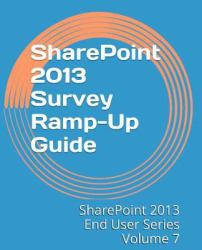 SharePoint 2013 Survey Ramp-Up Guide