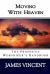 Moving with Heaven : The Prophetic Worshiper's Handbook