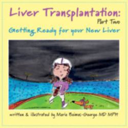 Liver Transplantation: Volume 2 : Getting Ready for Your New Liver