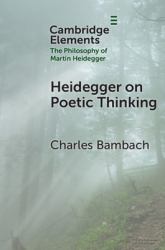 Heidegger on Poetic Thinking