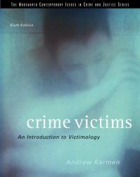 Crime Victims : An Introduction to Victimology