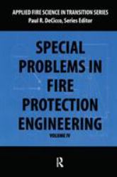 Special Problems in Fire Protection Engineering