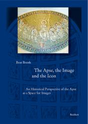 The Apse, the Image and the Icon : An Historical Perspective of the Apse As a Space for Images